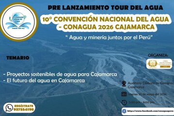10° CONAGUA 2026: EL TOUR DEL AGUA SE INICIA EN CAJAMARCA